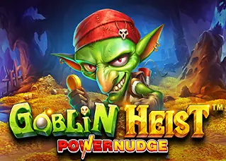 joyboy168 ทางเข้า Goblin Heist Powernudge ทดลองเล่นฟรี